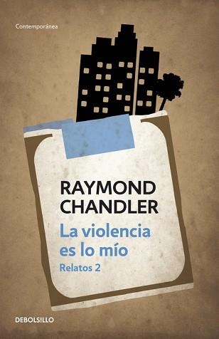 VIOLENCIA ES LO MÍO, LA | 9788490623992 | CHANDLER, RAYMOND | Llibreria Aqualata | Comprar libros en catalán y castellano online | Comprar libros Igualada
