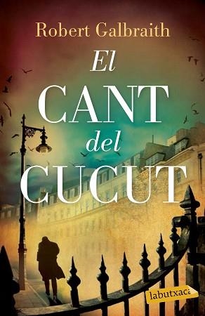 CANT DEL CUCUT, EL | 9788499309460 | GALBRAITH, ROBERT | Llibreria Aqualata | Comprar llibres en català i castellà online | Comprar llibres Igualada