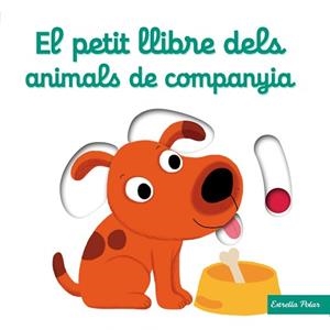 PETIT LLIBRE DELS ANIMALS DE COMPANYIA, EL | 9788490576069 | CHOUX, NATHALIE  | Llibreria Aqualata | Comprar libros en catalán y castellano online | Comprar libros Igualada