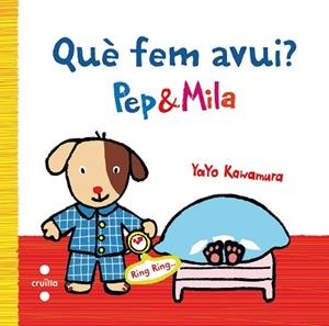 QUE FEM AVUI?PEP Y MILA | 9788466136938 | KAWAMURA, YAYO | Llibreria Aqualata | Comprar libros en catalán y castellano online | Comprar libros Igualada