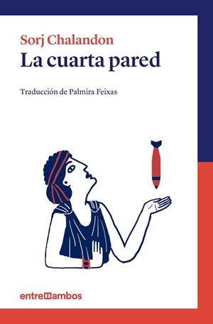 CUARTA PARED, LA | 9788416379002 | CHALANDON, SORJ | Llibreria Aqualata | Comprar llibres en català i castellà online | Comprar llibres Igualada