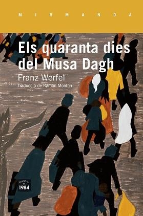 QUARANTA DIES DEL MUSA DAGH, ELS  | 9788415835516 | WERFEL, FRANZ | Llibreria Aqualata | Comprar libros en catalán y castellano online | Comprar libros Igualada