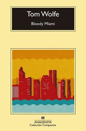 BLOODY MIAMI | 9788433977571 | WOLFE, TOM | Llibreria Aqualata | Comprar llibres en català i castellà online | Comprar llibres Igualada