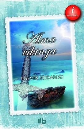 ALMA VIKINGA | 9788490700310 | HIDALGO, NIEVES | Llibreria Aqualata | Comprar libros en catalán y castellano online | Comprar libros Igualada