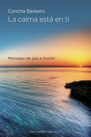CALMA ESTÁ EN TI, LA | 9788416192304 | BARBERO DE DOMPABLO, CONCHA | Llibreria Aqualata | Comprar llibres en català i castellà online | Comprar llibres Igualada