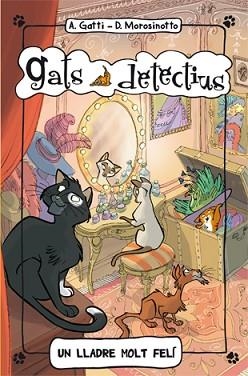 GATS DETECTIUS 2. UN LLADRE MOLT FELÍ | 9788424650988 | GATTI, ALESSANDRO / MOROSINOTTO, DAVIDE | Llibreria Aqualata | Comprar llibres en català i castellà online | Comprar llibres Igualada