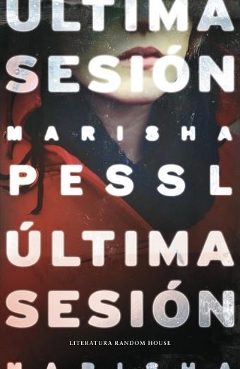 ÚLTIMA SESIÓN | 9788439729327 | PESSL, MARISHA | Llibreria Aqualata | Comprar llibres en català i castellà online | Comprar llibres Igualada