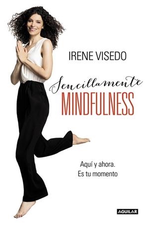 SENCILLAMENTE MINDFULNESS | 9788403015241 | VISEDO, IRENE | Llibreria Aqualata | Comprar llibres en català i castellà online | Comprar llibres Igualada