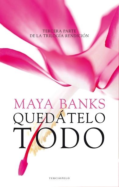 QUÉDATELO TODO. RENDICIÓN III | 9788415952633 | BANKS, MAYA | Llibreria Aqualata | Comprar llibres en català i castellà online | Comprar llibres Igualada