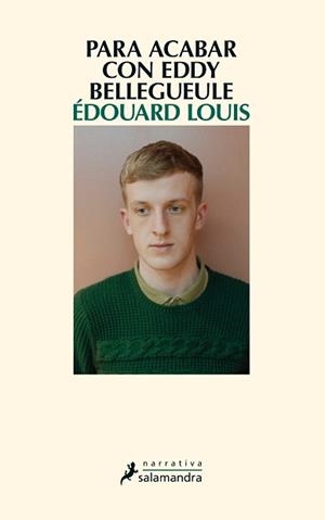 PARA ACABAR CON EDDY BELLEGUEULE | 9788498386486 | LOUIS, ÉDOUARD | Llibreria Aqualata | Comprar llibres en català i castellà online | Comprar llibres Igualada