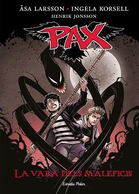 PAX 1. LA VARA DELS MALEFICIS | 9788490577028 | LARSSON, ÅSA /  KORSELL, INGELA / JONSSON, HENRIK | Llibreria Aqualata | Comprar llibres en català i castellà online | Comprar llibres Igualada