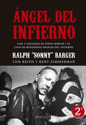ÁNGEL DEL INFIERNO. VIDA Y ANDANZAS DE SONNY BARGER Y EL CLUB DE MOTORISTAS ÁNGELES DEL INFIERNO. | 9788415862338 | BARGER, RALPH | Llibreria Aqualata | Comprar llibres en català i castellà online | Comprar llibres Igualada