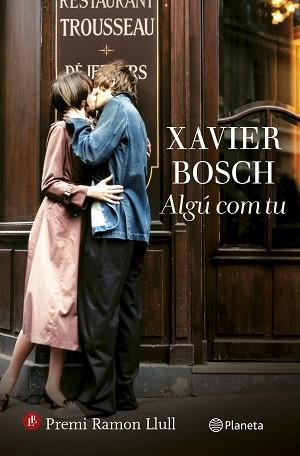 ALGÚ COM TU | 9788497082761 | BOSCH, XAVIER | Llibreria Aqualata | Comprar llibres en català i castellà online | Comprar llibres Igualada