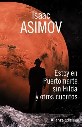 ESTOY EN PUERTOMARTE SIN HILDA | 9788420682952 | ASIMOV, ISAAC | Llibreria Aqualata | Comprar libros en catalán y castellano online | Comprar libros Igualada