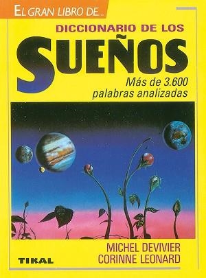 DICCIONARIO DE LOS SUEÑOS.MAS DE 3.600 PALBRAS | 9788430576982 | DELIVIER-LEONARD | Llibreria Aqualata | Comprar llibres en català i castellà online | Comprar llibres Igualada