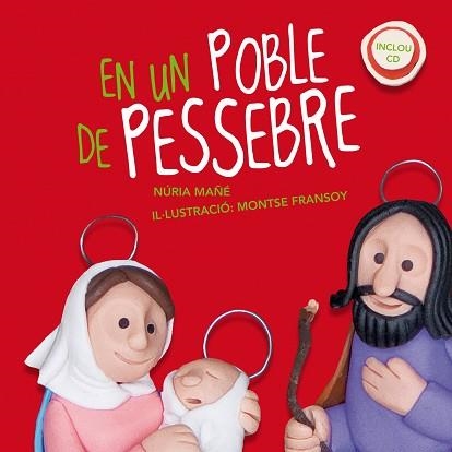 EN UN POBLE DE PESSEBRE | 9788498834581 | MAÑÉ I PUERTO, NÚRIA | Llibreria Aqualata | Comprar libros en catalán y castellano online | Comprar libros Igualada