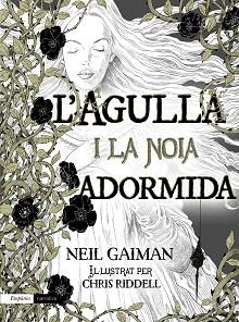 AGULLA I LA NOIA ADORMIDA, LA | 9788497879927 | GAIMAN, NEIL | Llibreria Aqualata | Comprar llibres en català i castellà online | Comprar llibres Igualada
