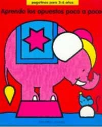 APRENDO LOS OPUESTOS POCO A POCO (APRENDO POCO A POCO 4) | 9788427262348 | Llibreria Aqualata | Comprar libros en catalán y castellano online | Comprar libros Igualada