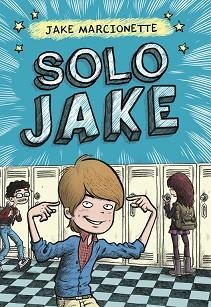 SOLO JAKE | 9788490433546 | MARCIONETTE, JAKE | Llibreria Aqualata | Comprar libros en catalán y castellano online | Comprar libros Igualada
