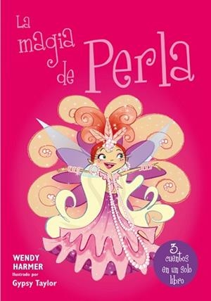 MAGIA DE PERLA, LA | 9788448843434 | TAYLOR, GYPSY / HARMER, WENDY | Llibreria Aqualata | Comprar llibres en català i castellà online | Comprar llibres Igualada