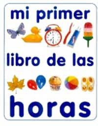 MI PRIMER LIBRO DE LAS HORAS (MI PRIMER LIBRO DE CARTON) | 9788427217393 | Llibreria Aqualata | Comprar libros en catalán y castellano online | Comprar libros Igualada