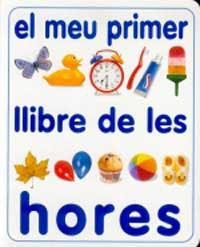 MEU PRIMER LLIBRE DE LES HORES, EL (PRIMERS LLIBRES DE CARTR | 9788427218390 | Llibreria Aqualata | Comprar libros en catalán y castellano online | Comprar libros Igualada