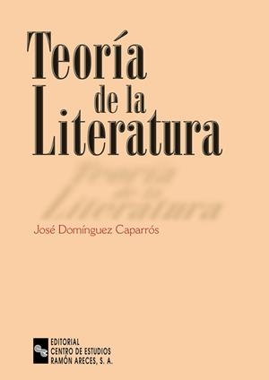 TEORIA DE LA LITERATURA | 9788480045148 | DOMINGUEZ CAPARROS, JOSE | Llibreria Aqualata | Comprar libros en catalán y castellano online | Comprar libros Igualada