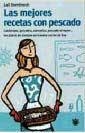 MEJORES RECETAS CON PESCADO, LAS | 9788479019280 | DOMENECH, LAILA | Llibreria Aqualata | Comprar libros en catalán y castellano online | Comprar libros Igualada