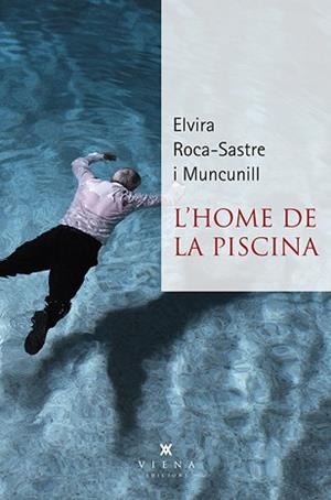 HOME DE LA PISCINA, L' | 9788483300381 | ROCA-SASTRE I MUNCUNILL, ELVIRA | Llibreria Aqualata | Comprar llibres en català i castellà online | Comprar llibres Igualada