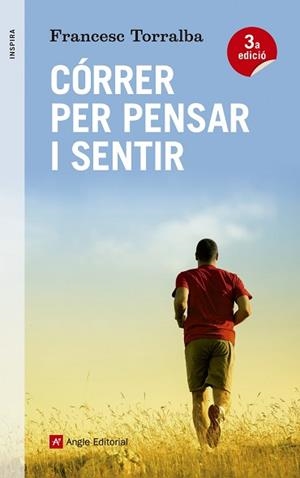 CÓRRER PER PENSAR I SENTIR | 9788416139347 | TORRALBA, FRANCESC | Llibreria Aqualata | Comprar llibres en català i castellà online | Comprar llibres Igualada