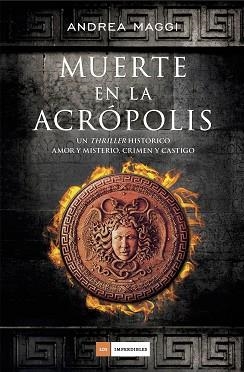 MUERTE EN LA ACRÓPOLIS | 9788415945925 | MAGGI, ANDREA | Llibreria Aqualata | Comprar llibres en català i castellà online | Comprar llibres Igualada