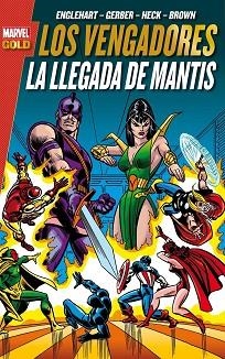 VENGADORES, LOS. LA LLEGADA DE MANTIS | 9788490940662 | ENGLEHART / GERBER / HECK / BROWN | Llibreria Aqualata | Comprar libros en catalán y castellano online | Comprar libros Igualada