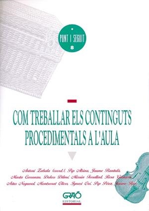 COM TREBALLAR ELS CONTINGUTS PROCEDIMENTALS A L`AULA | 9788478270903 | Llibreria Aqualata | Comprar libros en catalán y castellano online | Comprar libros Igualada