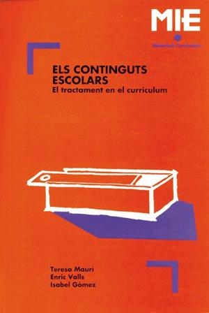 CONTINGUTS ESCOLARS, ELS (MIE 2) | 9788478270514 | MAURI-VALLS-GOMEZ | Llibreria Aqualata | Comprar libros en catalán y castellano online | Comprar libros Igualada