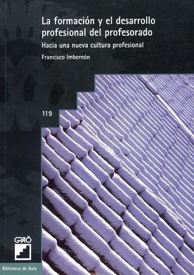 FORMACION Y DESARROLLO PROFESIONAL DEL PROFESORADO | 9788478271061 | IMBERNON,FRANCISCO | Llibreria Aqualata | Comprar libros en catalán y castellano online | Comprar libros Igualada