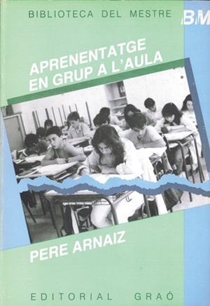 APRENENTATGE EN GRUP A L'AULA (BIB. DEL MESTRE) | 9788485729456 | Arnaiz, Pere | Llibreria Aqualata | Comprar libros en catalán y castellano online | Comprar libros Igualada