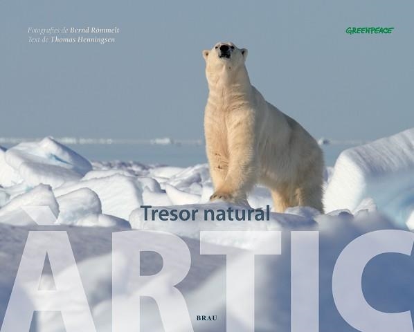 ÀRTIC, TRESOR NATURAL | 9788496905641 | HENNINGSEN, THOMAS | Llibreria Aqualata | Comprar libros en catalán y castellano online | Comprar libros Igualada