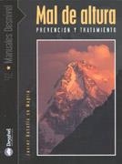 MAL DE ALTURA, PREVENCION Y TRATAMIENTO (MANUALES DESNIVEL) | 9788495760739 | BOTELLA, JAVIER | Llibreria Aqualata | Comprar llibres en català i castellà online | Comprar llibres Igualada