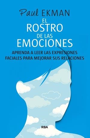 ROSTRO DE LAS EMOCIONES, EL | 9788490564721 | EKMAN, PAUL | Llibreria Aqualata | Comprar libros en catalán y castellano online | Comprar libros Igualada