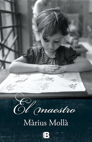 MAESTRO, EL | 9788466656269 | MOLLÀ, MÀRIUS | Llibreria Aqualata | Comprar libros en catalán y castellano online | Comprar libros Igualada