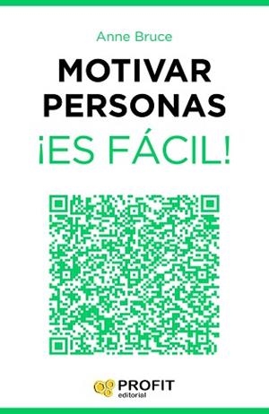 MOTIVAR PERSONAS ¡ES FÁCIL! | 9788416115143 | BRUCE, ANNE | Llibreria Aqualata | Comprar libros en catalán y castellano online | Comprar libros Igualada