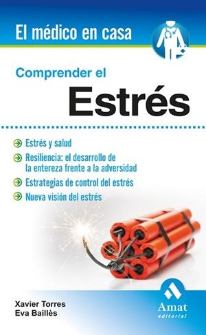 COMPRENDER EL ESTRÉS | 9788497357760 | TORRES MATA, XAVIER / BAILLÉS LÁZARO, EVA | Llibreria Aqualata | Comprar libros en catalán y castellano online | Comprar libros Igualada