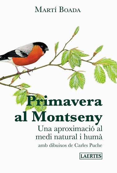 PRIMAVERA AL MONTSENY | 9788475849577 | BOADA I JUNCÀ, MARTÍ | Llibreria Aqualata | Comprar libros en catalán y castellano online | Comprar libros Igualada