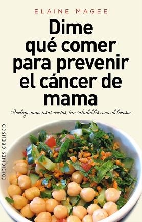 DIME QUÉ COMER PARA PREVENIR EL CÁNCER DE MAMA | 9788416192083 | MAGEE, ELAINE | Llibreria Aqualata | Comprar llibres en català i castellà online | Comprar llibres Igualada