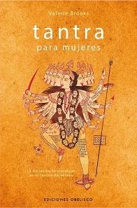 TANTRA PARA MUJERES | 9788415968986 | BROOKS, VALERIE | Llibreria Aqualata | Comprar llibres en català i castellà online | Comprar llibres Igualada