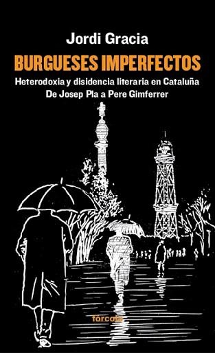 BURGUESES IMPERFECTOS | 9788416247424 | GRACIA GARCÍA, JORDI | Llibreria Aqualata | Comprar libros en catalán y castellano online | Comprar libros Igualada