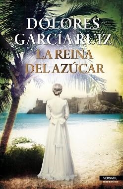 REINA DEL AZUCAR, LA | 9788494225765 | GARCÍA RUIZ, DOLORES | Llibreria Aqualata | Comprar llibres en català i castellà online | Comprar llibres Igualada