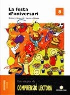 COMPRENSIÓ LECTORA 8. LA FESTA D'ANIVERSARI C.L. 08 | 9788430708437 | Llibreria Aqualata | Comprar libros en catalán y castellano online | Comprar libros Igualada