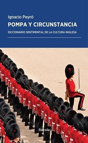 POMPA Y CIRCUNSTANCIA | 9788415174905 | PEYRÓ JIMÉNEZ, IGNACIO | Llibreria Aqualata | Comprar libros en catalán y castellano online | Comprar libros Igualada