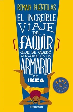 INCREÍBLE VIAJE DEL FAQUIR QUE SE QUEDÓ ATRAPADO EN UN ARMARIO DE IKEA, EL | 9788490624135 | PUERTOLAS, ROMAIN | Llibreria Aqualata | Comprar libros en catalán y castellano online | Comprar libros Igualada